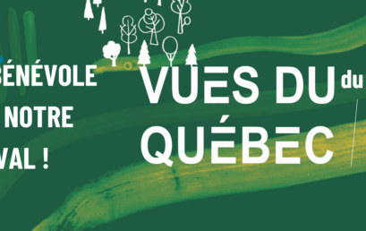 Appel à bénévoles : Vues du Québec 2023 !