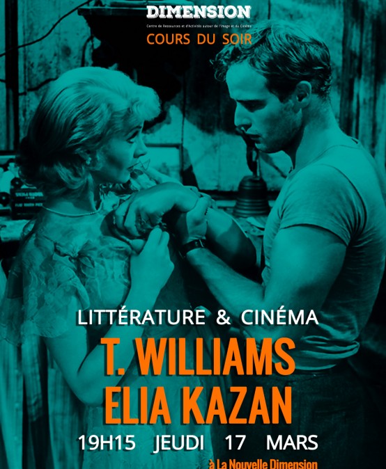 Littérature & Cinéma : De Tennessee Williams à Elia Kazan