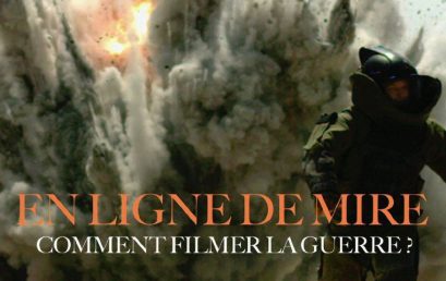 En Ligne de mire, comment filmer la guerre ? de Jean-Baptiste Thoret