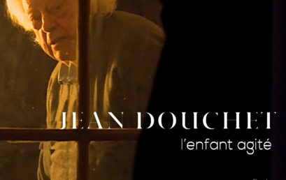 Jean Douchet, l’enfant agité, de Guillaume Namur, Fabien Hagege et Vincent Haasser