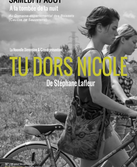 Tu dors Nicole, de Stéphane Lafleur