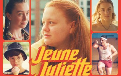 Jeune Juliette, de Anne Émond (Avant-première)