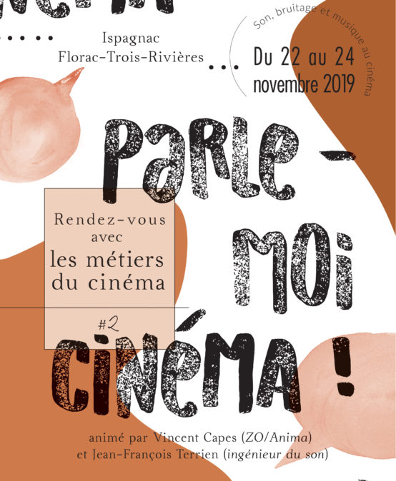 Parle-moi Cinéma 2019 : Son, bruitage et musique au cinéma