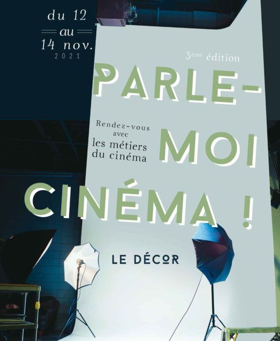 Parle-moi Cinéma 2021 : Les décors des films