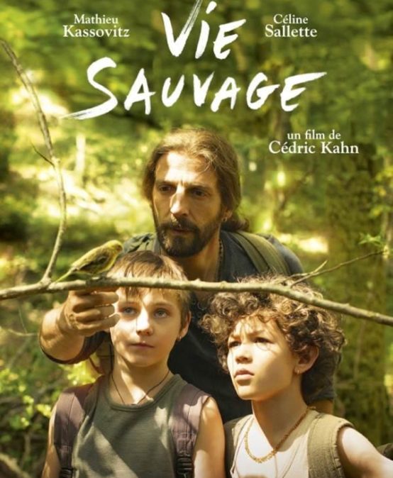 Vie Sauvage, de Cédric Kahn