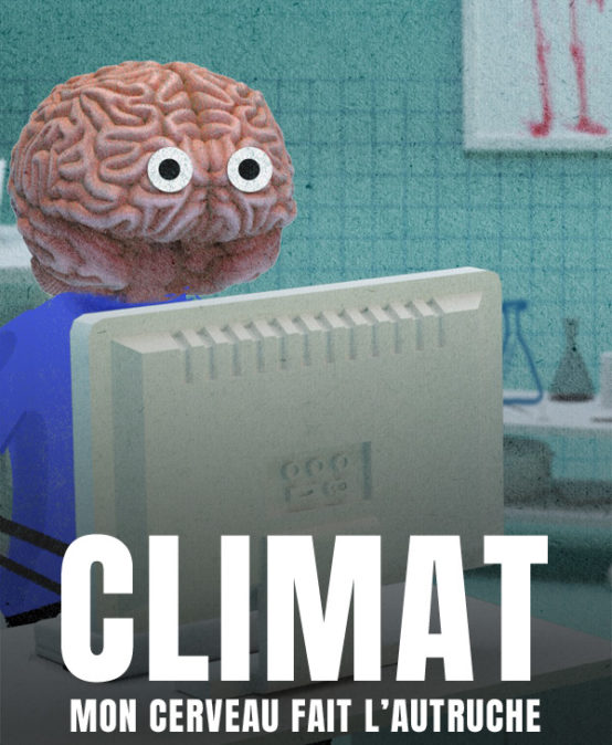 Documentaire Climat : Mon cerveau fait l’autruche