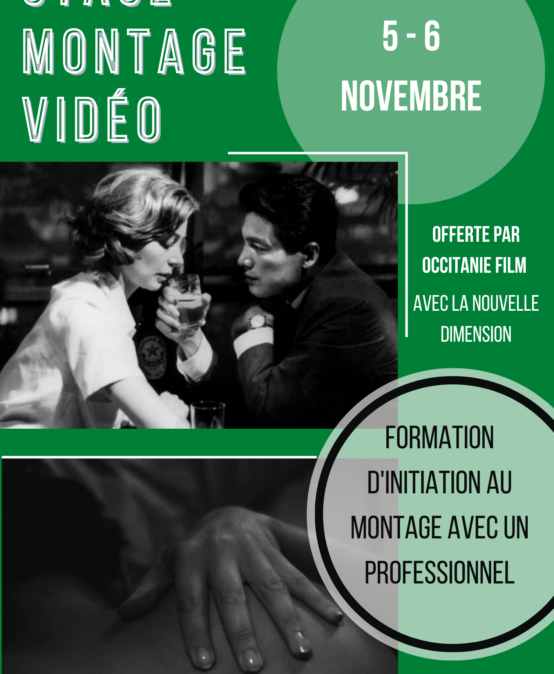 Stage montage – Offert par Occitanie Films