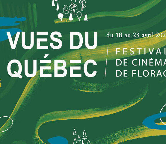 Le making of du festival Vues du Québec 2023 est disponible !