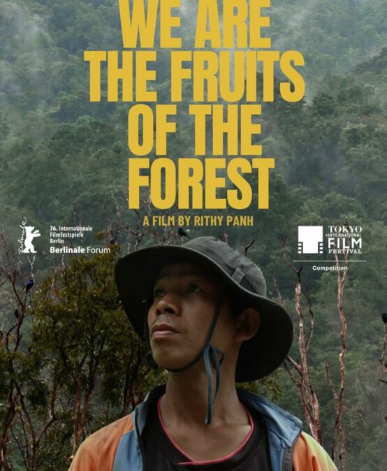 Nous sommes les fruits de la forêt, de Rithy Panh